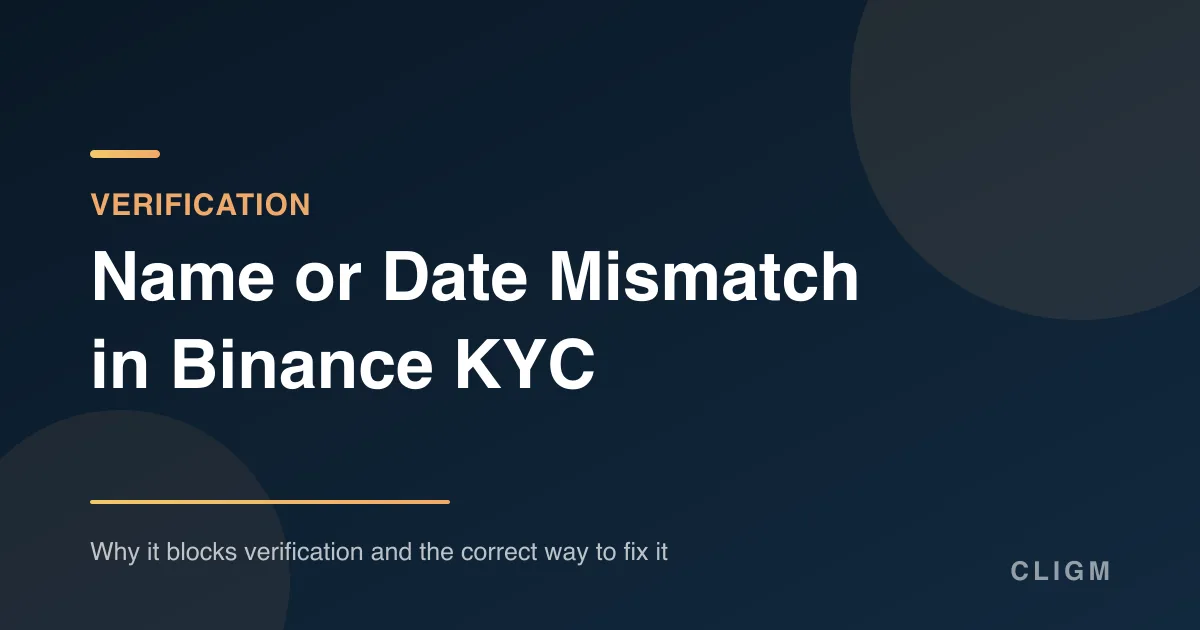 Name or Date Mismatch in Binance KYC: Which Ones You Can Fix